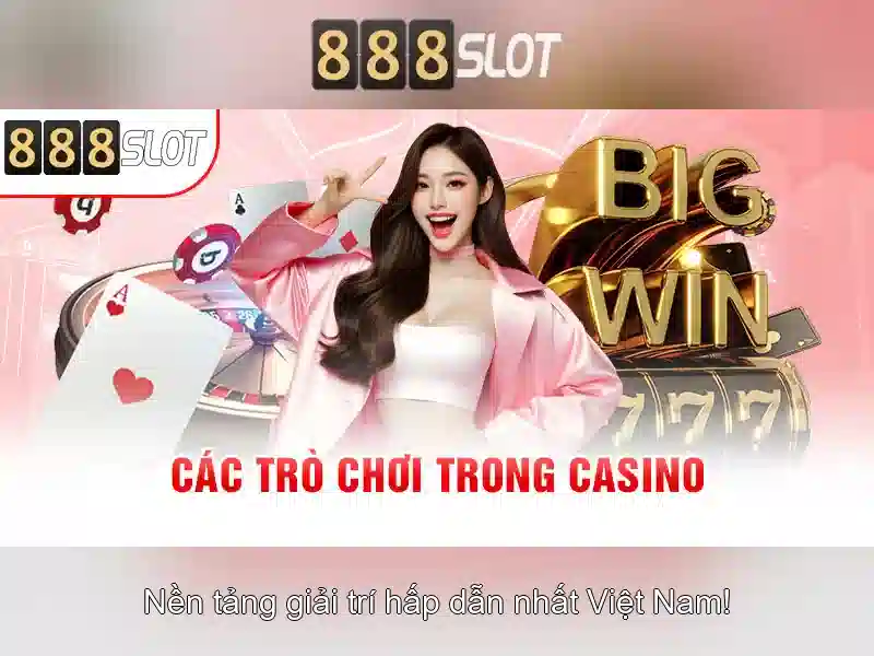 888slot - Đánh giá và hướng dẫn chơi casino trực tuyến